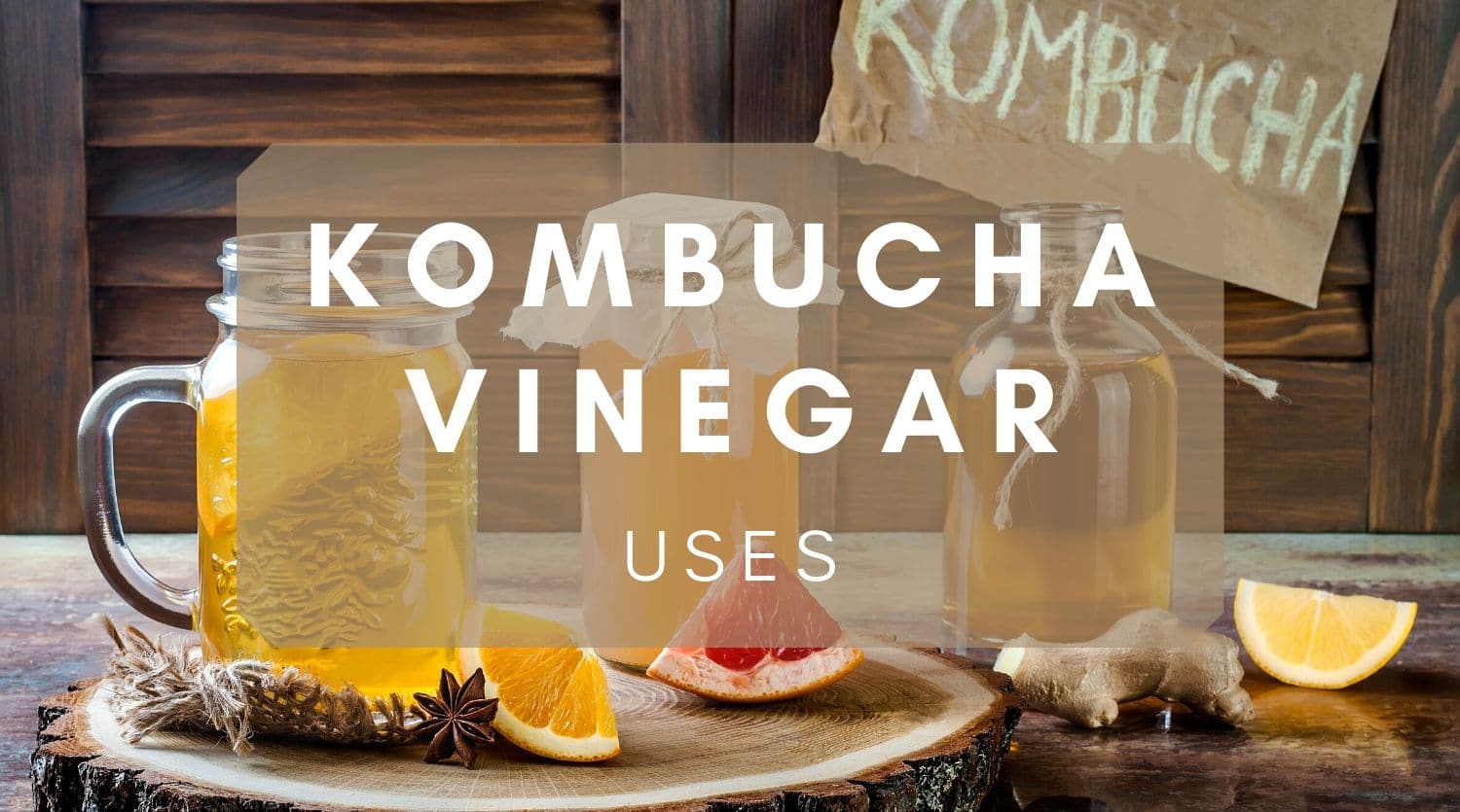 Kombucha Vinegar Uses
